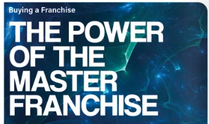 The Power of the Master Franchise